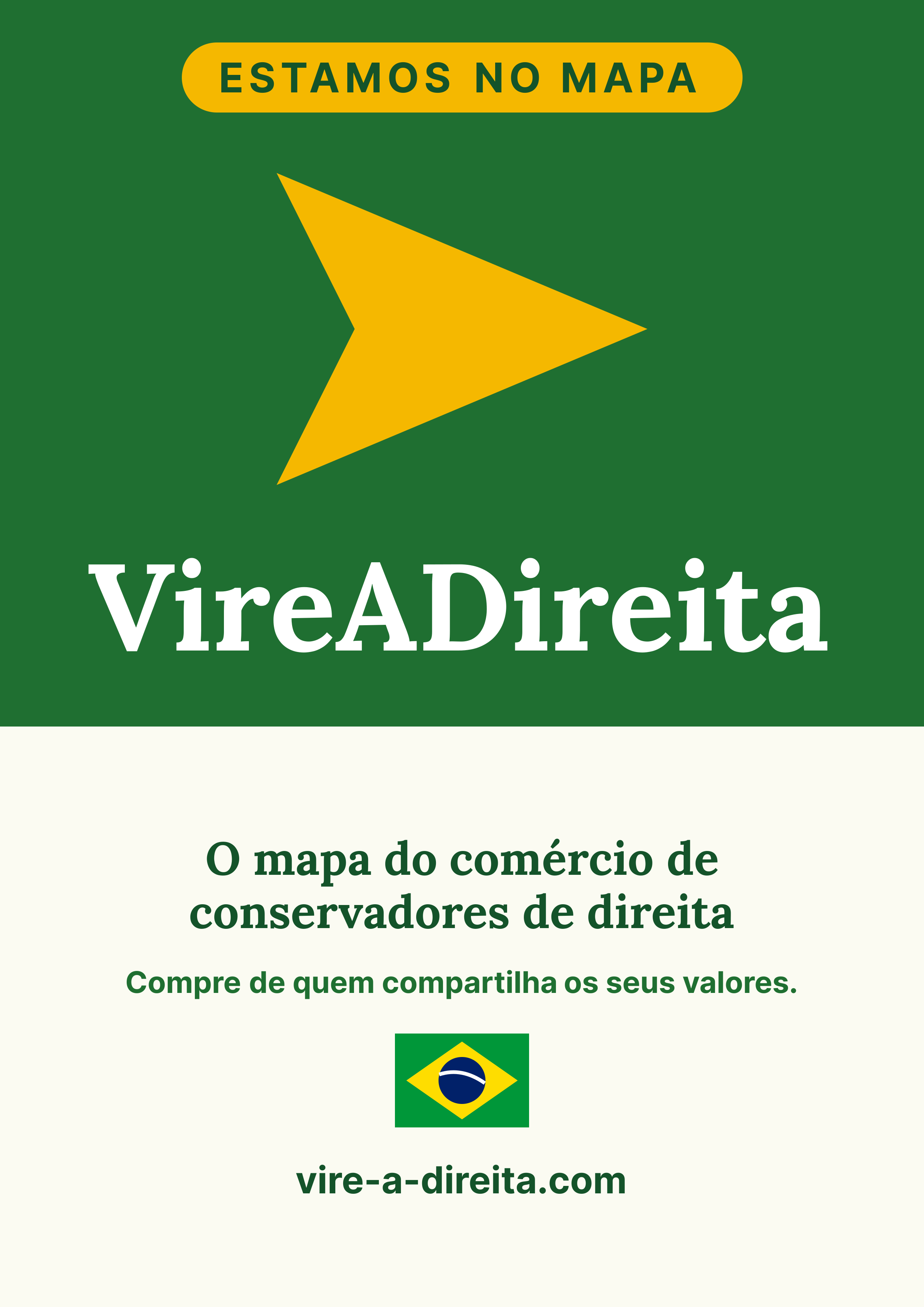 Cartaz A4 do VireADireita: Estamos no mapa, com a seta amarela, o nome e a bandeira do Brasil
